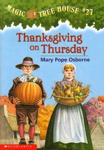Thanksgiving on Thursday : Magic Tree House #27 by Mary Pope Osborne (2003) Paperback The Happy Book Stack