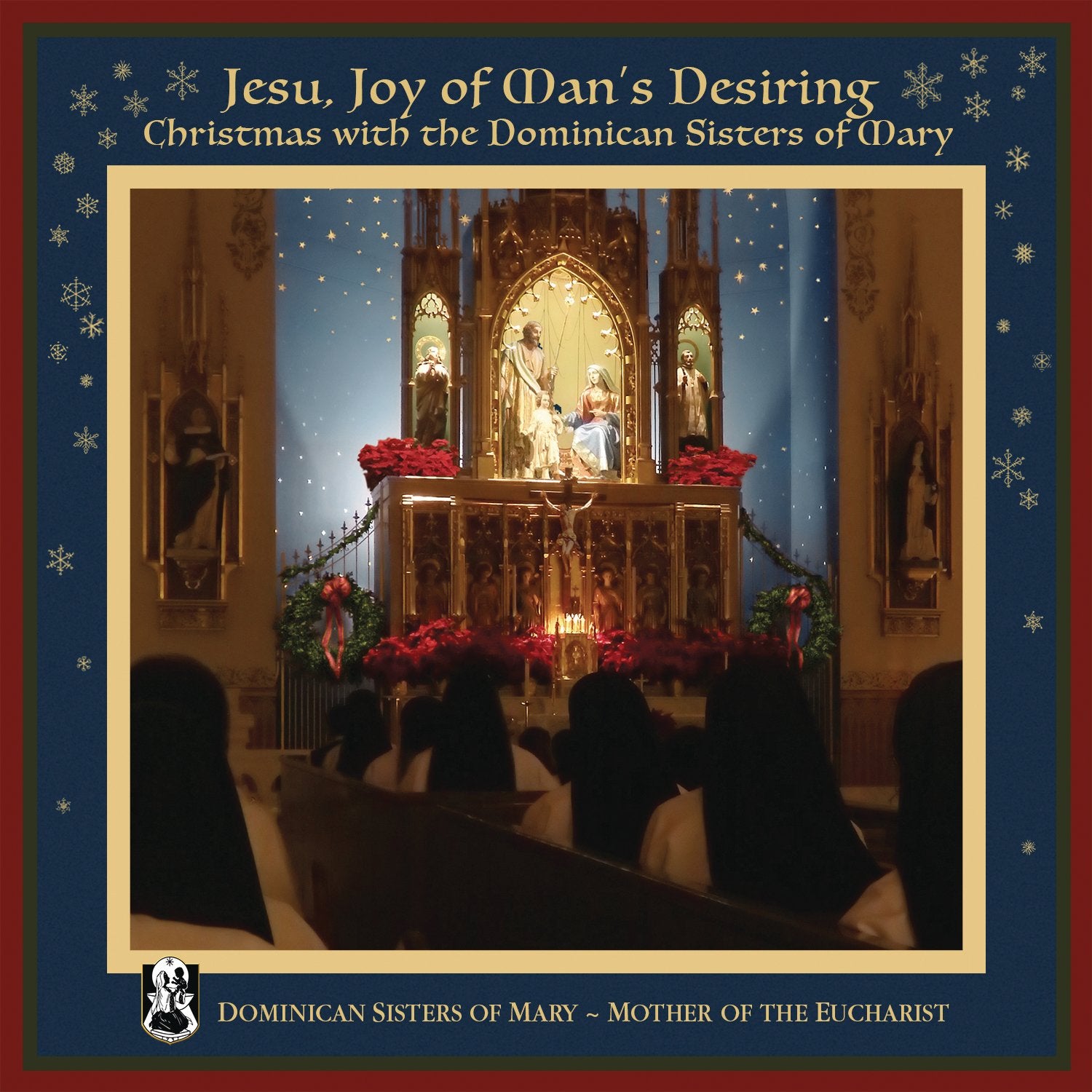 Jesu, Joy of Man's Desiring: Christmas with The Dominican Sisters of Mary The Happy Book Stack