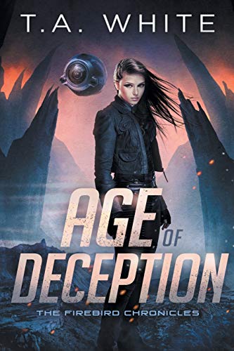 Age of Deception (The Firebird Chronicles) The Happy Book Stack
