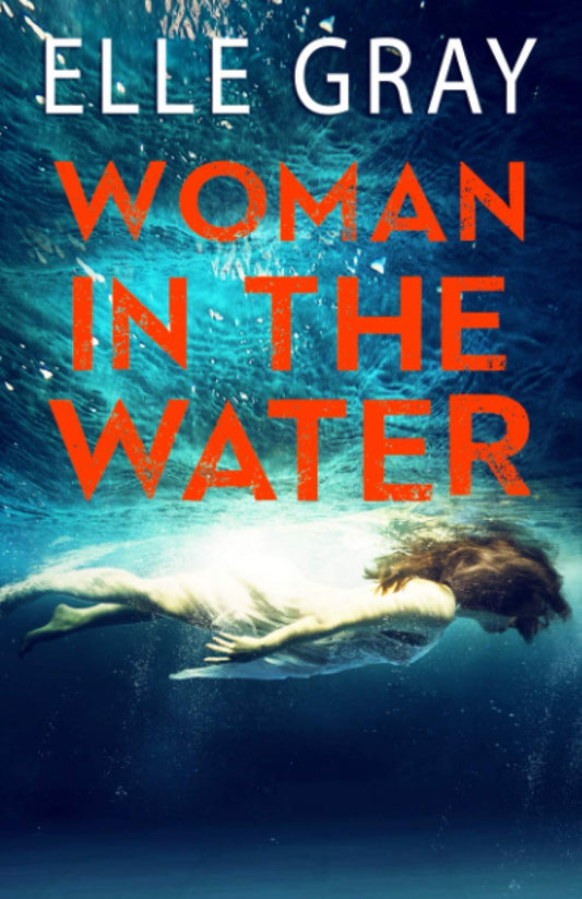 Woman in the Water (Pax Arrington Mysteries) - 3292