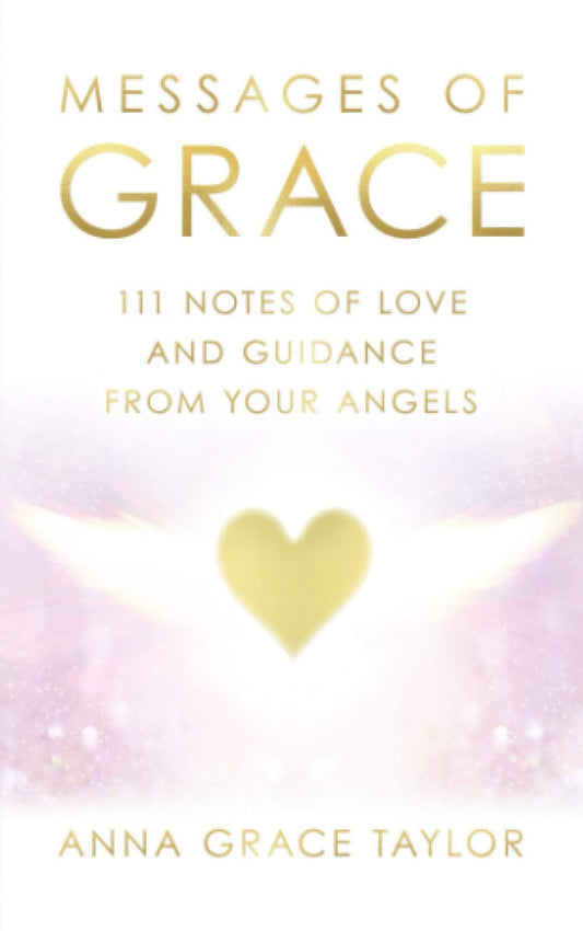 Message of Grace: 111 Notes of Love and Guidance from Your Angels - 6866