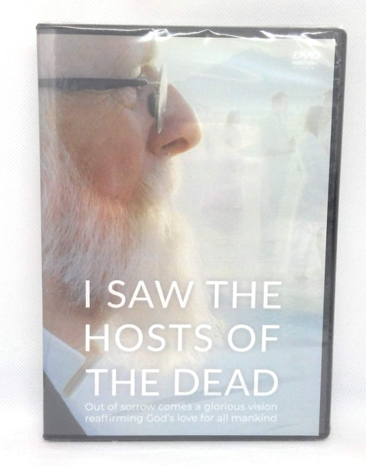 I Saw the Hosts of the Dead - Out of Sorrow Comes a Glorious Vision Reaffirming God's Love for All Mankind The Happy Book Stack