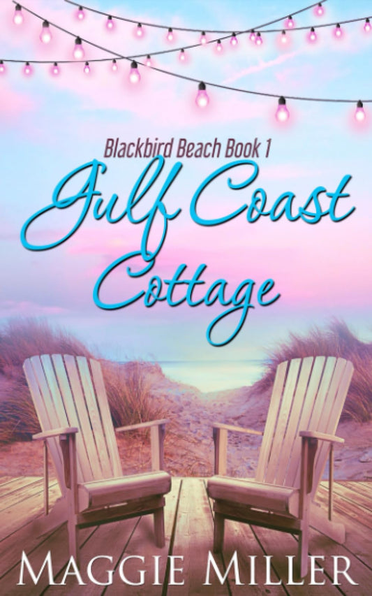 Gulf Coast Cottage: Blackbird Beach The Happy Book Stack