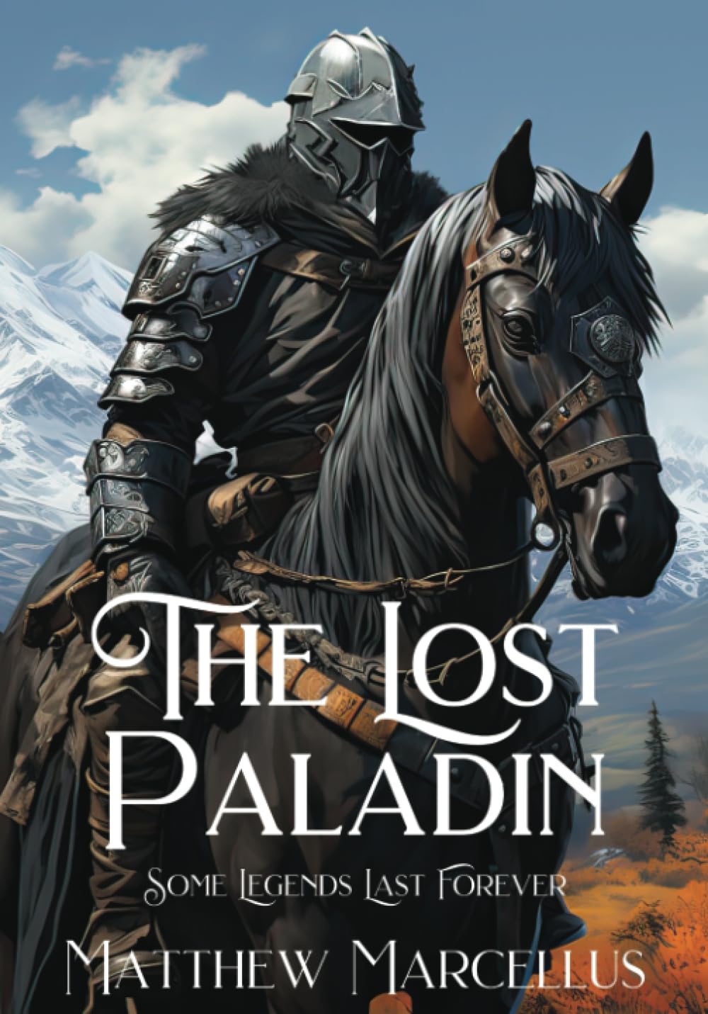 The Lost Paladin: Some Legends Last Forever The Happy Book Stack