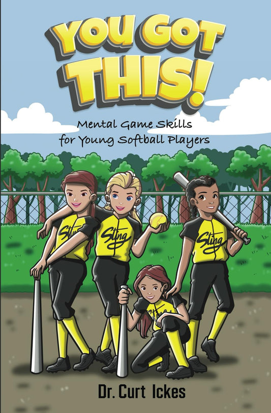 You Got This!: Mental Game Skills for Young Softball Players (Play Like Champions!) The Happy Book Stack