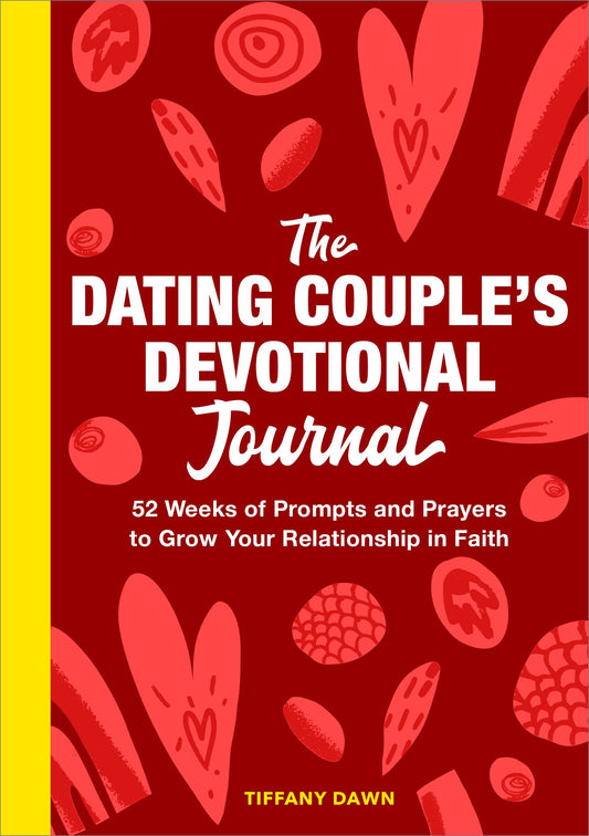 The Dating Couple's Devotional Journal: 52 Weeks of Prompts and Prayers to Grow Your Relationship in Faith The Happy Book Stack
