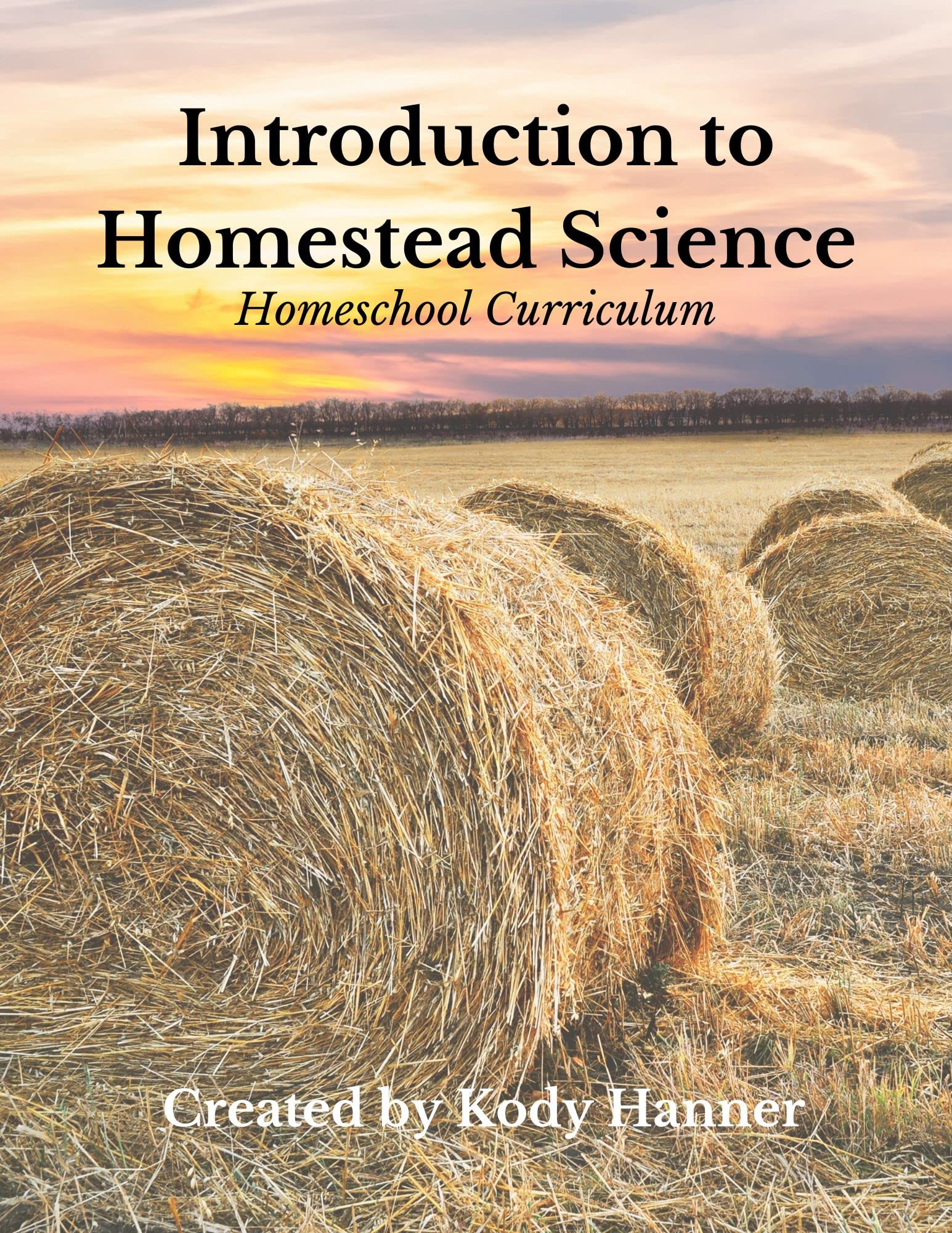 Introduction to Homestead Science The Happy Book Stack