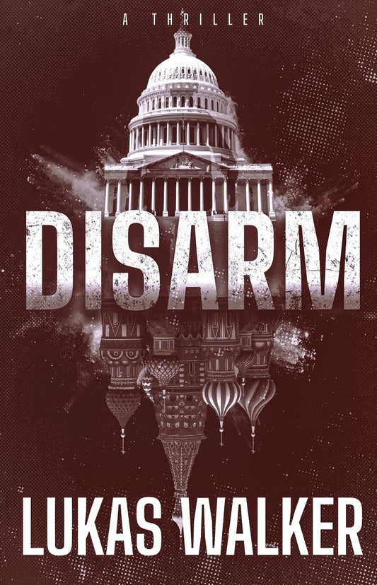 Disarm: A Thriller - 3189