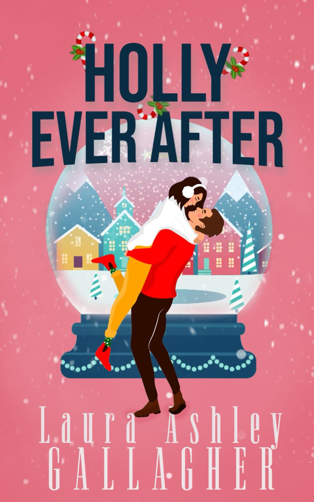 Holly Ever After: A Small Town Christmas Rom Com The Happy Book Stack
