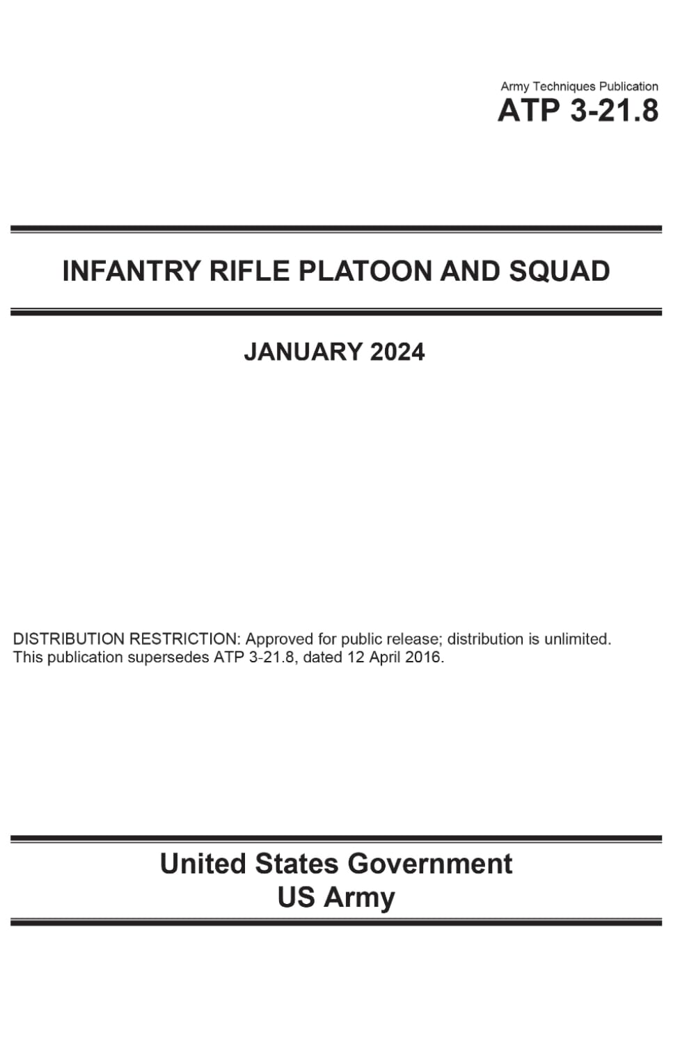 Army Techniques Publication ATP 3-21.8 Infantry Rifle Platoon and Squad January 2024 The Happy Book Stack