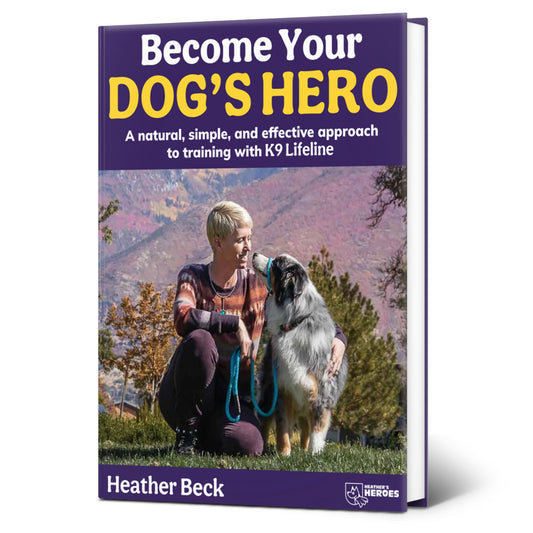 Become Your Dog's Hero: A Natural, Simple, and Effective Approach to Training with K9 Lifeline The Happy Book Stack