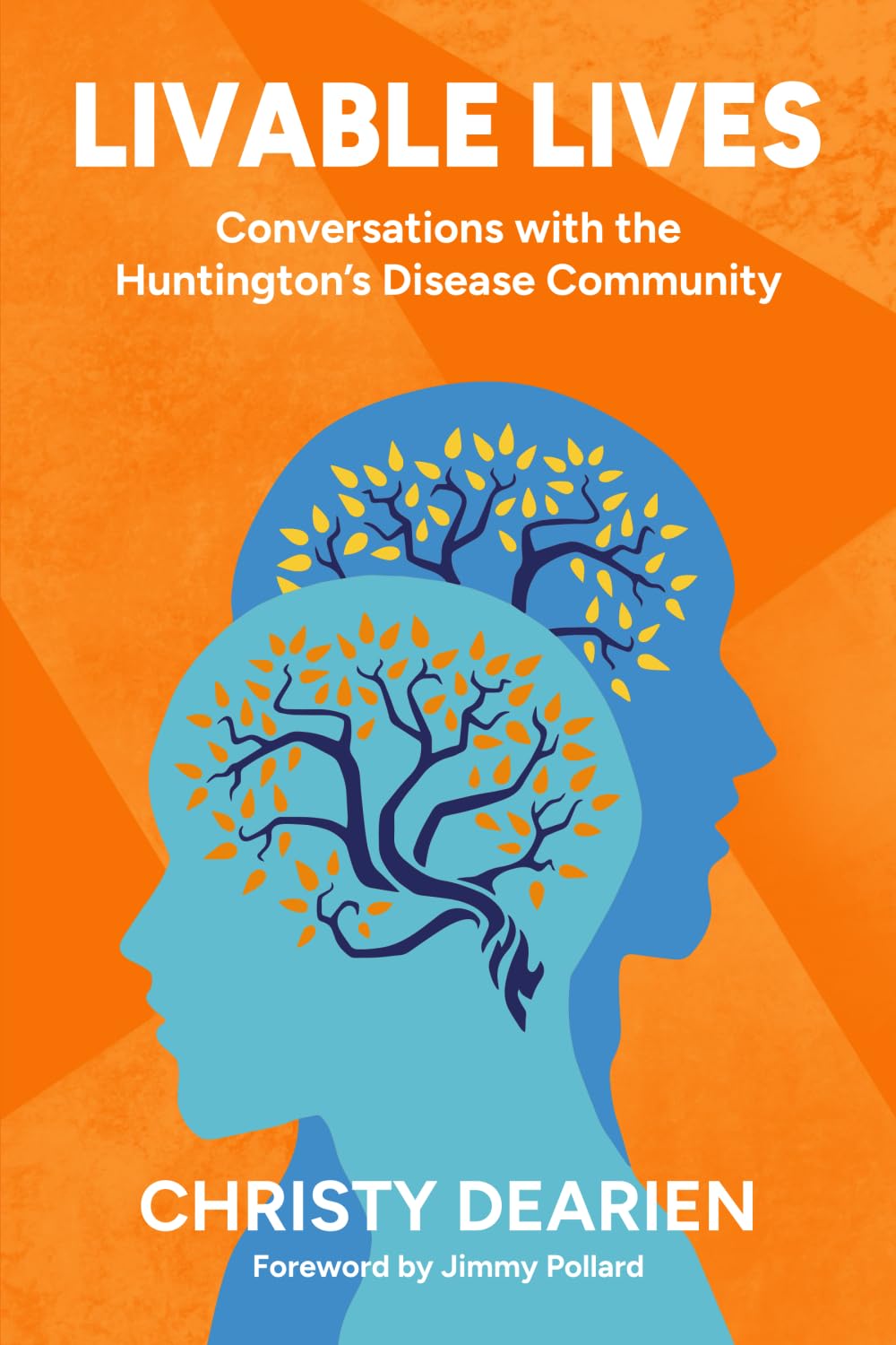 Livable Lives: Conversations with the Huntington's Disease Community The Happy Book Stack