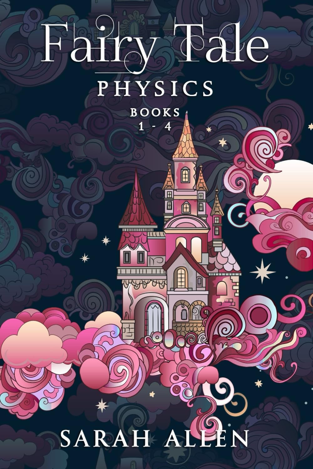 Fairy Tale Physics: Books 1-4 The Happy Book Stack