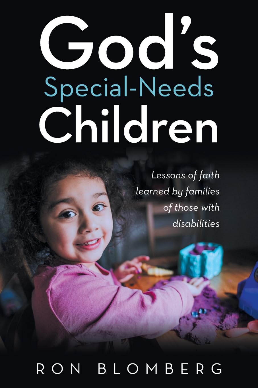 God’s Special-Needs Children: Lessons of faith learned by families of those with disabilities The Happy Book Stack