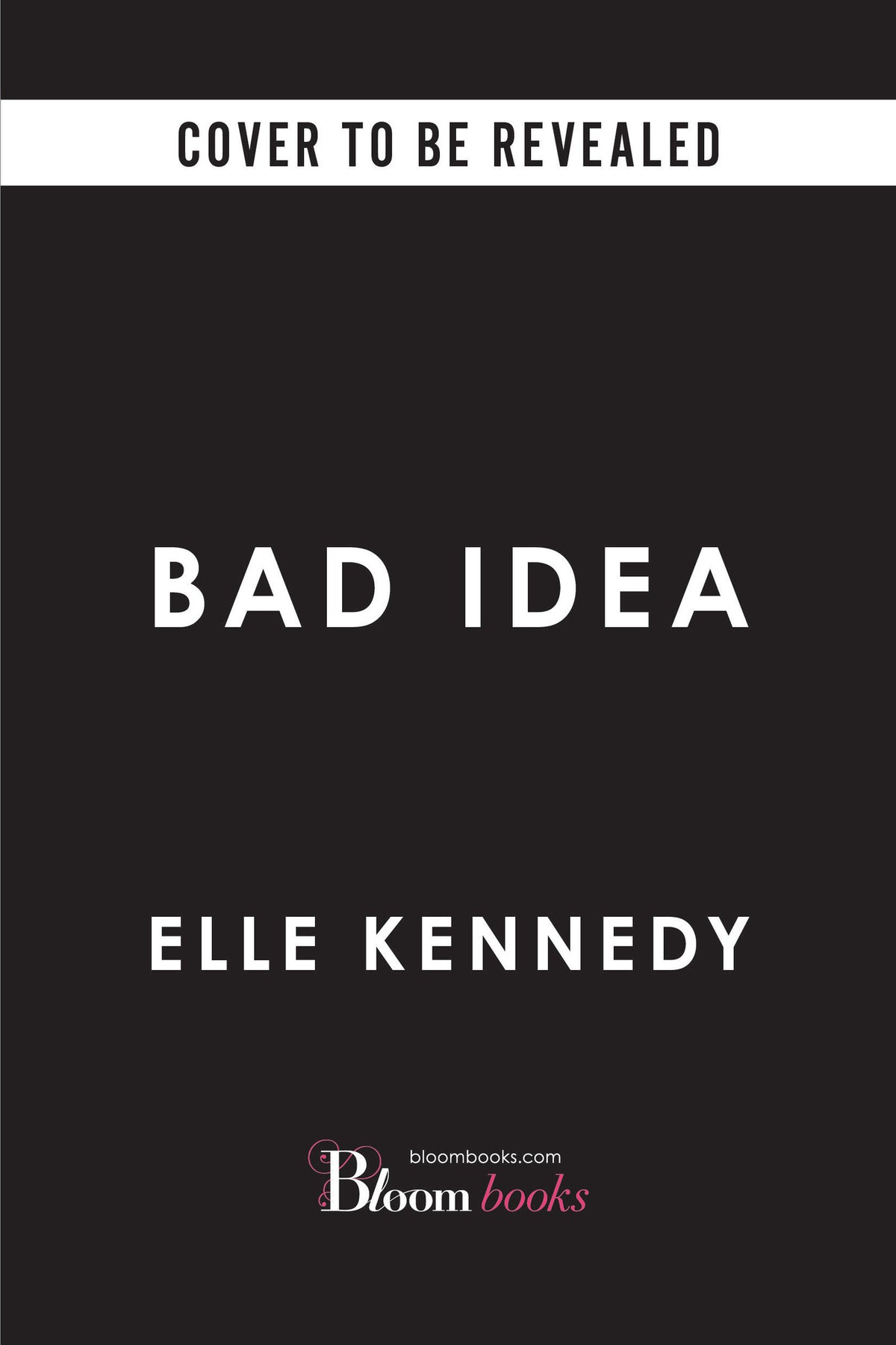 Bad Idea (Deluxe Edition) by Elle Kennedy