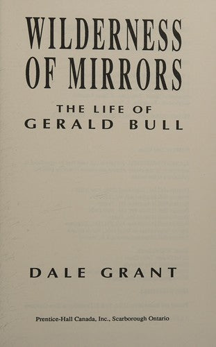 Wilderness of Mirrors the Life of Gerald Bull cover