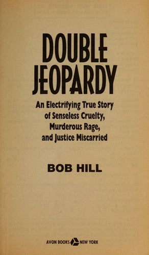 Double Jeopardy: Obsession, Murder, and Justice Denied cover